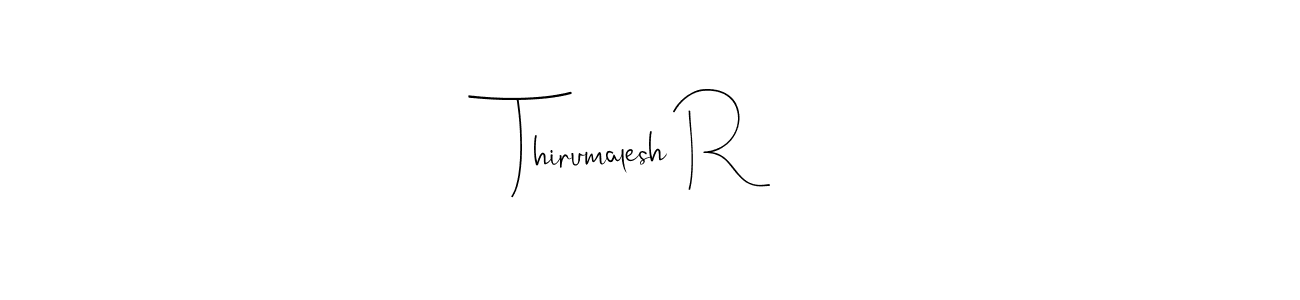 Create a beautiful signature design for name Thirumalesh R. With this signature (Andilay-7BmLP) fonts, you can make a handwritten signature for free. Thirumalesh R signature style 4 images and pictures png
