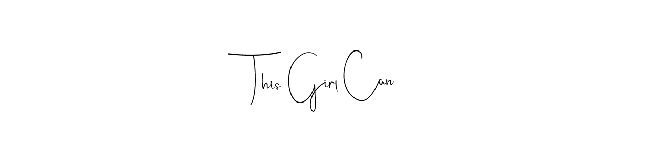 Design your own signature with our free online signature maker. With this signature software, you can create a handwritten (Andilay-7BmLP) signature for name This Girl Can. This Girl Can signature style 4 images and pictures png