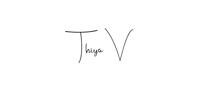 How to make Thiya V signature? Andilay-7BmLP is a professional autograph style. Create handwritten signature for Thiya V name. Thiya V signature style 4 images and pictures png