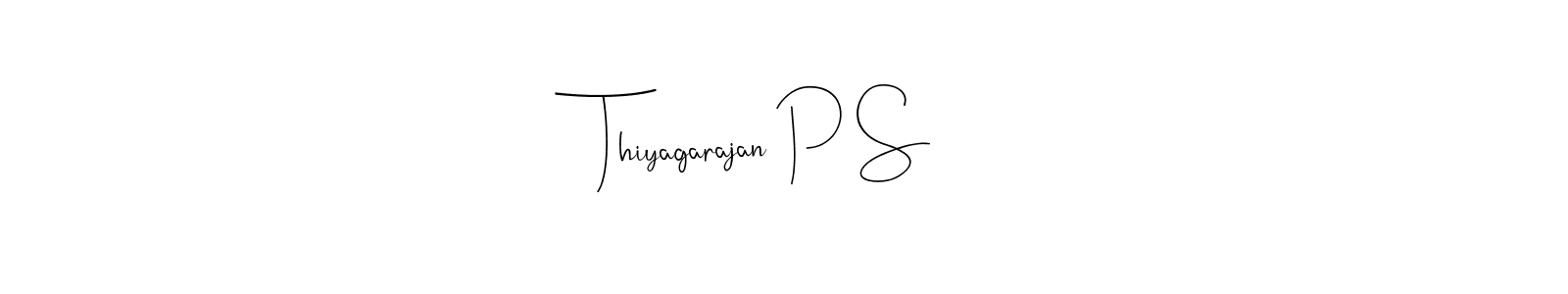You should practise on your own different ways (Andilay-7BmLP) to write your name (Thiyagarajan P S) in signature. don't let someone else do it for you. Thiyagarajan P S signature style 4 images and pictures png