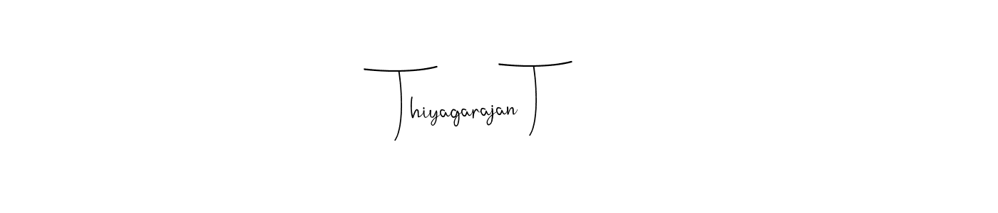 You should practise on your own different ways (Andilay-7BmLP) to write your name (Thiyagarajan T) in signature. don't let someone else do it for you. Thiyagarajan T signature style 4 images and pictures png