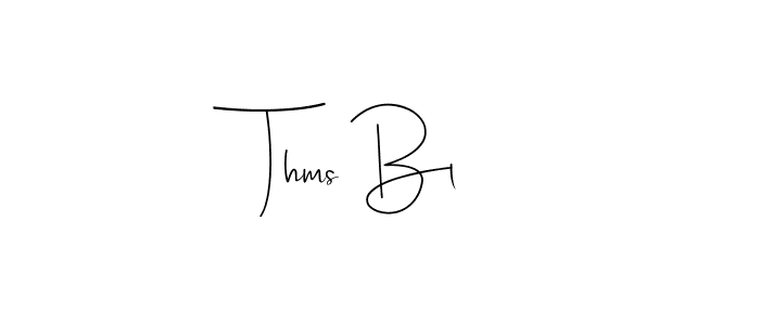 The best way (Andilay-7BmLP) to make a short signature is to pick only two or three words in your name. The name Thms Bl include a total of six letters. For converting this name. Thms Bl signature style 4 images and pictures png