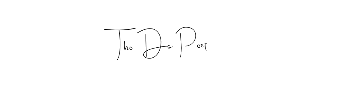 How to Draw Tho Da Poet signature style? Andilay-7BmLP is a latest design signature styles for name Tho Da Poet. Tho Da Poet signature style 4 images and pictures png