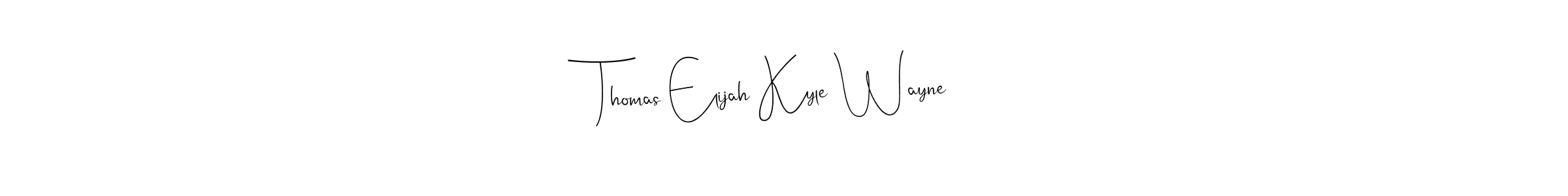 You should practise on your own different ways (Andilay-7BmLP) to write your name (Thomas Elijah Kyle Wayne) in signature. don't let someone else do it for you. Thomas Elijah Kyle Wayne signature style 4 images and pictures png