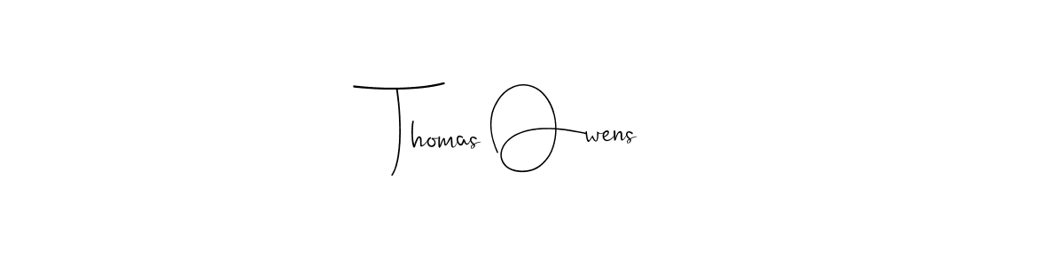 You should practise on your own different ways (Andilay-7BmLP) to write your name (Thomas Owens) in signature. don't let someone else do it for you. Thomas Owens signature style 4 images and pictures png