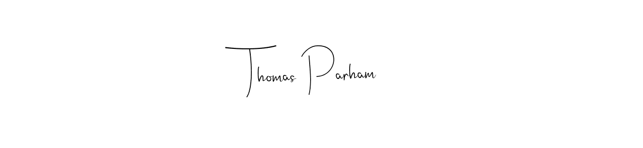 Also You can easily find your signature by using the search form. We will create Thomas Parham name handwritten signature images for you free of cost using Andilay-7BmLP sign style. Thomas Parham signature style 4 images and pictures png
