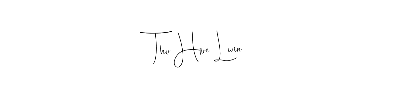 How to make Thu Htue Lwin name signature. Use Andilay-7BmLP style for creating short signs online. This is the latest handwritten sign. Thu Htue Lwin signature style 4 images and pictures png