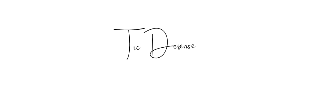How to make Tic Defense name signature. Use Andilay-7BmLP style for creating short signs online. This is the latest handwritten sign. Tic Defense signature style 4 images and pictures png