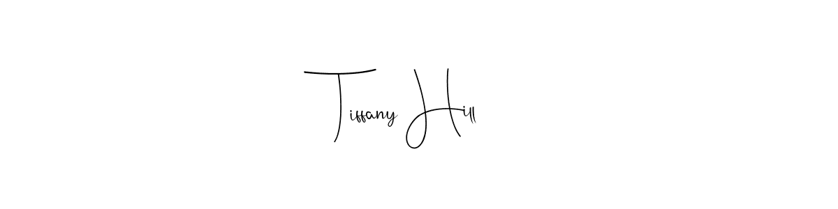 How to make Tiffany Hill signature? Andilay-7BmLP is a professional autograph style. Create handwritten signature for Tiffany Hill name. Tiffany Hill signature style 4 images and pictures png