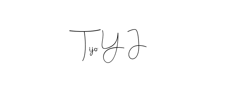 How to make Tijo Y J signature? Andilay-7BmLP is a professional autograph style. Create handwritten signature for Tijo Y J name. Tijo Y J signature style 4 images and pictures png