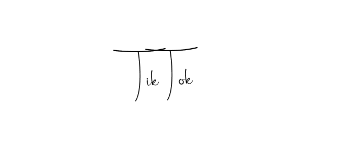 It looks lik you need a new signature style for name Tik Tok. Design unique handwritten (Andilay-7BmLP) signature with our free signature maker in just a few clicks. Tik Tok signature style 4 images and pictures png