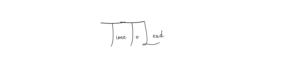 This is the best signature style for the Time To Lead name. Also you like these signature font (Andilay-7BmLP). Mix name signature. Time To Lead signature style 4 images and pictures png