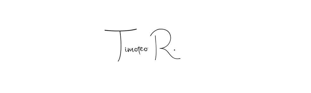 Similarly Andilay-7BmLP is the best handwritten signature design. Signature creator online .You can use it as an online autograph creator for name Timoteo R.. Timoteo R. signature style 4 images and pictures png