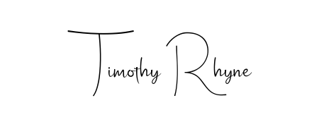 Create a beautiful signature design for name Timothy Rhyne. With this signature (Andilay-7BmLP) fonts, you can make a handwritten signature for free. Timothy Rhyne signature style 4 images and pictures png