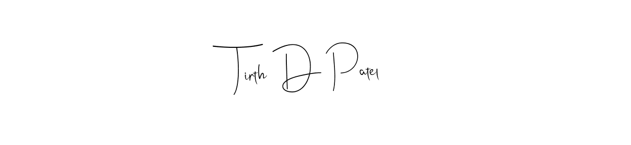 The best way (Andilay-7BmLP) to make a short signature is to pick only two or three words in your name. The name Tirth D Patel include a total of six letters. For converting this name. Tirth D Patel signature style 4 images and pictures png