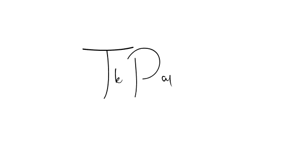 Tk Pal stylish signature style. Best Handwritten Sign (Andilay-7BmLP) for my name. Handwritten Signature Collection Ideas for my name Tk Pal. Tk Pal signature style 4 images and pictures png