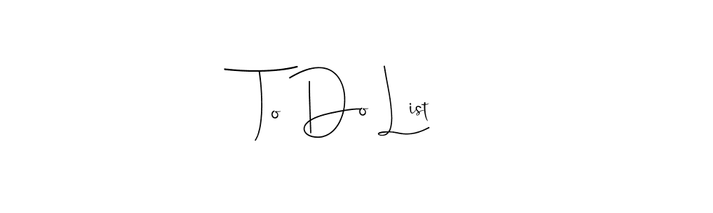 Make a beautiful signature design for name To Do List. Use this online signature maker to create a handwritten signature for free. To Do List signature style 4 images and pictures png