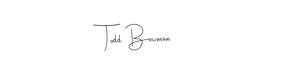 Make a short Todd Bowman signature style. Manage your documents anywhere anytime using Andilay-7BmLP. Create and add eSignatures, submit forms, share and send files easily. Todd Bowman signature style 4 images and pictures png