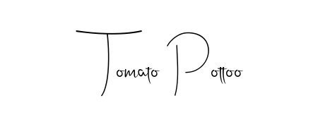Also You can easily find your signature by using the search form. We will create Tomato Pottoo name handwritten signature images for you free of cost using Andilay-7BmLP sign style. Tomato Pottoo signature style 4 images and pictures png