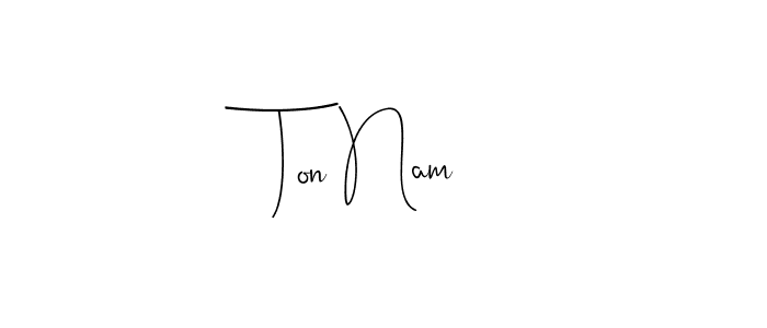 Use a signature maker to create a handwritten signature online. With this signature software, you can design (Andilay-7BmLP) your own signature for name Ton Nam. Ton Nam signature style 4 images and pictures png