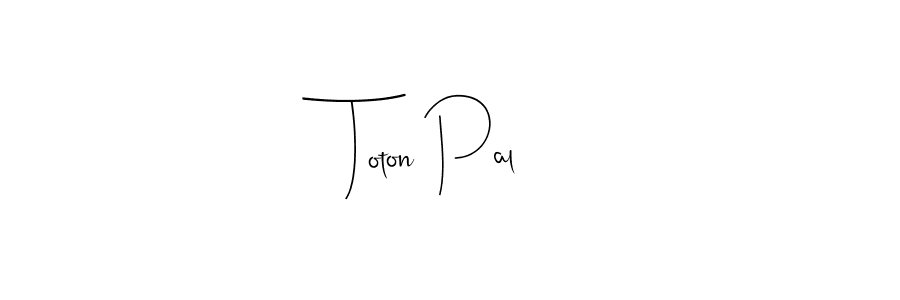 Create a beautiful signature design for name Toton Pal. With this signature (Andilay-7BmLP) fonts, you can make a handwritten signature for free. Toton Pal signature style 4 images and pictures png