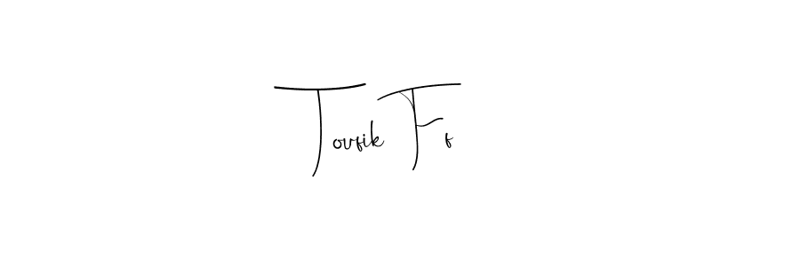 Design your own signature with our free online signature maker. With this signature software, you can create a handwritten (Andilay-7BmLP) signature for name Toufik Ff. Toufik Ff signature style 4 images and pictures png