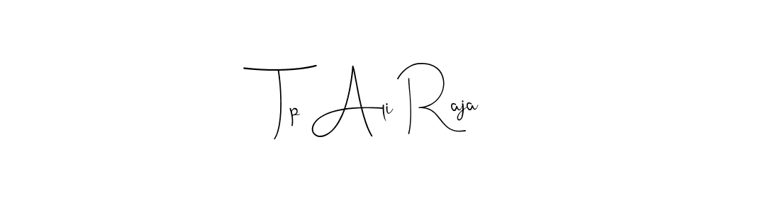 See photos of Tp Ali Raja official signature by Spectra . Check more albums & portfolios. Read reviews & check more about Andilay-7BmLP font. Tp Ali Raja signature style 4 images and pictures png