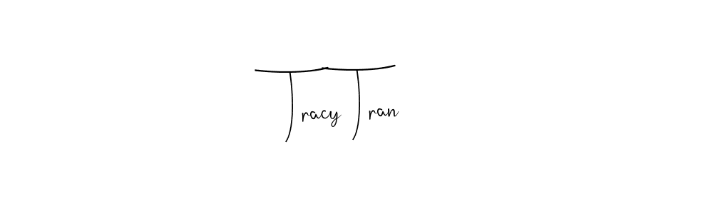 This is the best signature style for the Tracy Tran name. Also you like these signature font (Andilay-7BmLP). Mix name signature. Tracy Tran signature style 4 images and pictures png