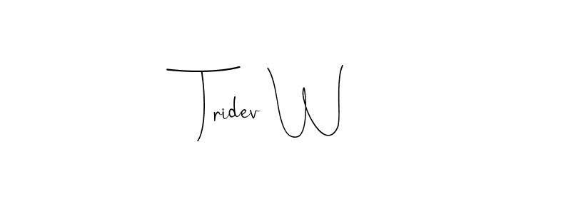 Make a beautiful signature design for name Tridev W. With this signature (Andilay-7BmLP) style, you can create a handwritten signature for free. Tridev W signature style 4 images and pictures png