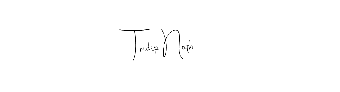 How to make Tridip Nath name signature. Use Andilay-7BmLP style for creating short signs online. This is the latest handwritten sign. Tridip Nath signature style 4 images and pictures png