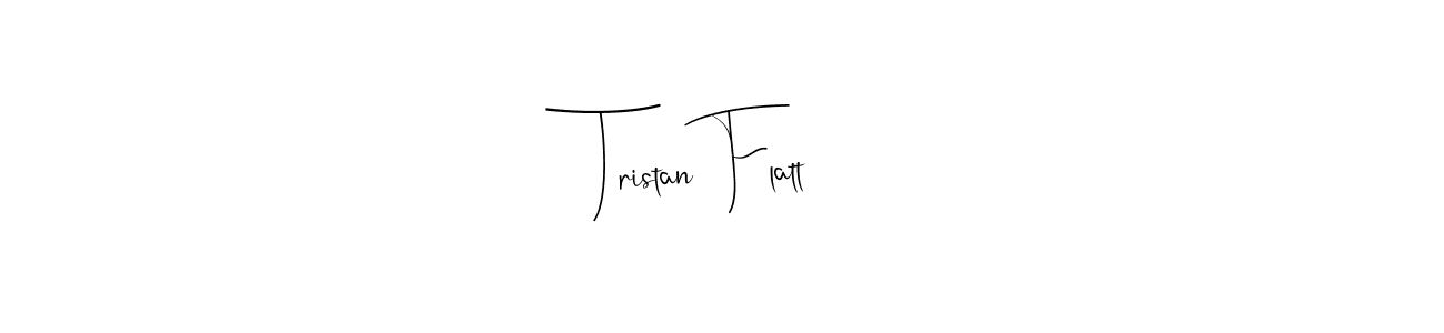 Tristan Flatt stylish signature style. Best Handwritten Sign (Andilay-7BmLP) for my name. Handwritten Signature Collection Ideas for my name Tristan Flatt. Tristan Flatt signature style 4 images and pictures png