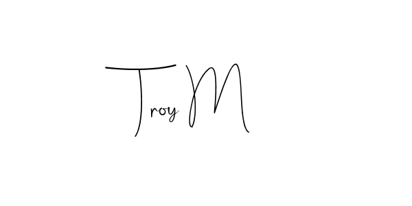 This is the best signature style for the Troy M name. Also you like these signature font (Andilay-7BmLP). Mix name signature. Troy M signature style 4 images and pictures png