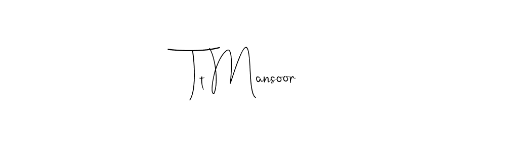 Similarly Andilay-7BmLP is the best handwritten signature design. Signature creator online .You can use it as an online autograph creator for name Tt Mansoor. Tt Mansoor signature style 4 images and pictures png