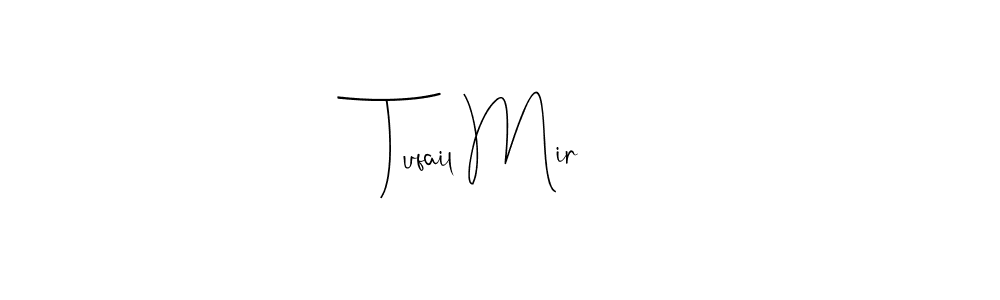 Make a beautiful signature design for name Tufail Mir. Use this online signature maker to create a handwritten signature for free. Tufail Mir signature style 4 images and pictures png