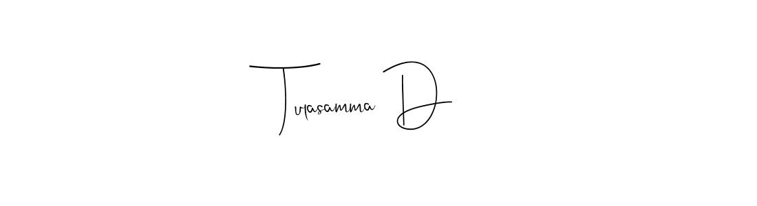 You should practise on your own different ways (Andilay-7BmLP) to write your name (Tulasamma D) in signature. don't let someone else do it for you. Tulasamma D signature style 4 images and pictures png