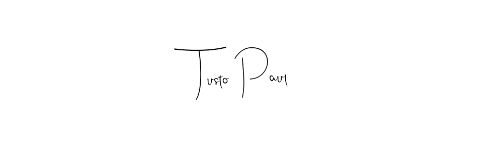 Here are the top 10 professional signature styles for the name Tusto Paul. These are the best autograph styles you can use for your name. Tusto Paul signature style 4 images and pictures png
