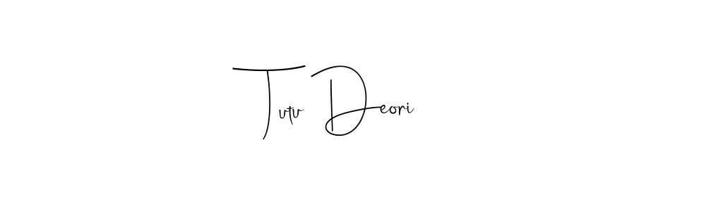 Create a beautiful signature design for name Tutu Deori. With this signature (Andilay-7BmLP) fonts, you can make a handwritten signature for free. Tutu Deori signature style 4 images and pictures png