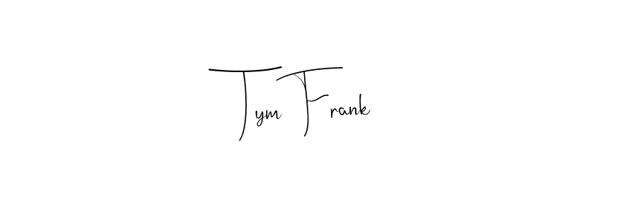 if you are searching for the best signature style for your name Tym Frank. so please give up your signature search. here we have designed multiple signature styles  using Andilay-7BmLP. Tym Frank signature style 4 images and pictures png