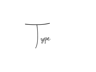 How to make Type signature? Andilay-7BmLP is a professional autograph style. Create handwritten signature for Type name. Type signature style 4 images and pictures png
