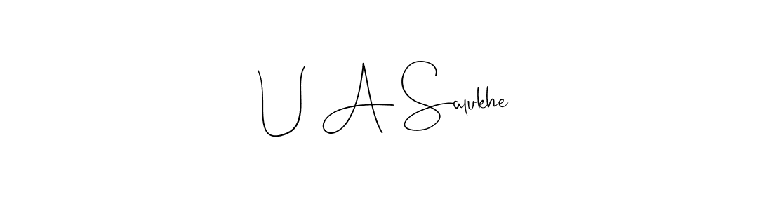 if you are searching for the best signature style for your name U A Salukhe. so please give up your signature search. here we have designed multiple signature styles  using Andilay-7BmLP. U A Salukhe signature style 4 images and pictures png