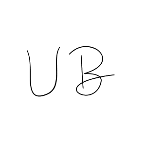 U B stylish signature style. Best Handwritten Sign (Andilay-7BmLP) for my name. Handwritten Signature Collection Ideas for my name U B. U B signature style 4 images and pictures png