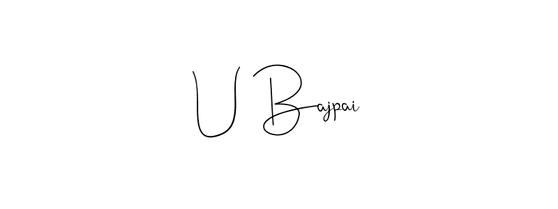 Also we have U Bajpai name is the best signature style. Create professional handwritten signature collection using Andilay-7BmLP autograph style. U Bajpai signature style 4 images and pictures png