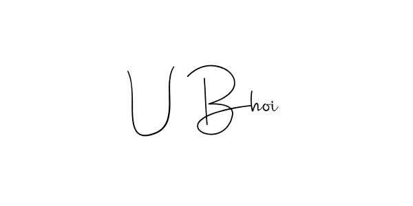 How to make U Bhoi signature? Andilay-7BmLP is a professional autograph style. Create handwritten signature for U Bhoi name. U Bhoi signature style 4 images and pictures png