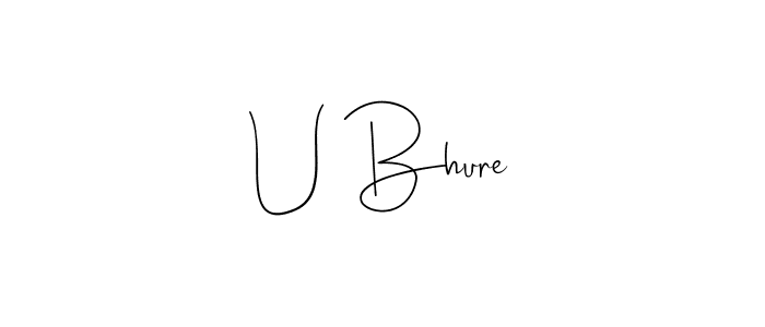 Make a short U Bhure signature style. Manage your documents anywhere anytime using Andilay-7BmLP. Create and add eSignatures, submit forms, share and send files easily. U Bhure signature style 4 images and pictures png