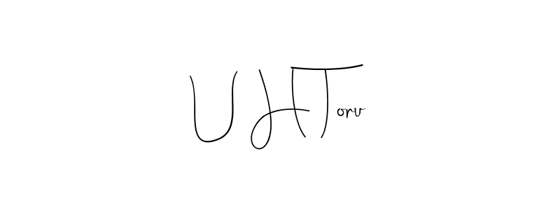 You should practise on your own different ways (Andilay-7BmLP) to write your name (U H Toru) in signature. don't let someone else do it for you. U H Toru signature style 4 images and pictures png