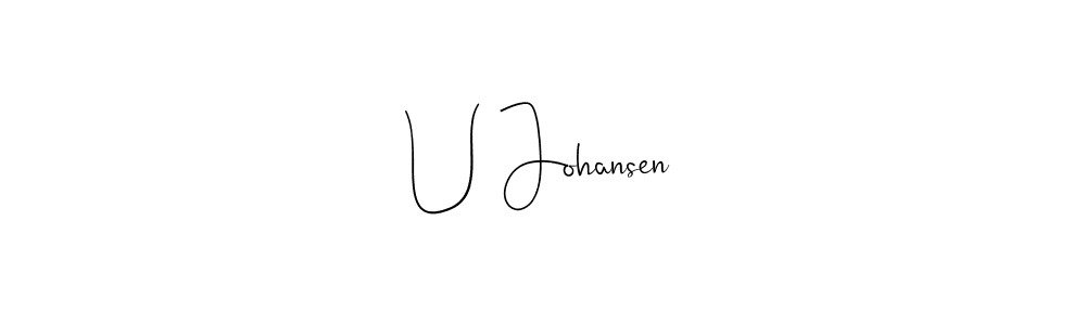 Make a beautiful signature design for name U Johansen. Use this online signature maker to create a handwritten signature for free. U Johansen signature style 4 images and pictures png