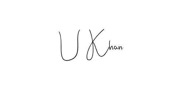 You can use this online signature creator to create a handwritten signature for the name U Khan. This is the best online autograph maker. U Khan signature style 4 images and pictures png