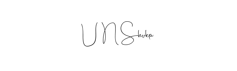 Create a beautiful signature design for name U N Shukla. With this signature (Andilay-7BmLP) fonts, you can make a handwritten signature for free. U N Shukla signature style 4 images and pictures png