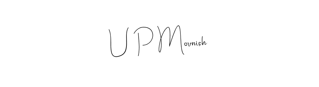 See photos of U P Mounish official signature by Spectra . Check more albums & portfolios. Read reviews & check more about Andilay-7BmLP font. U P Mounish signature style 4 images and pictures png