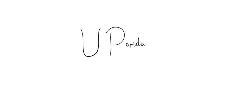 You can use this online signature creator to create a handwritten signature for the name U Parida. This is the best online autograph maker. U Parida signature style 4 images and pictures png